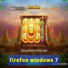 firefox windows 7